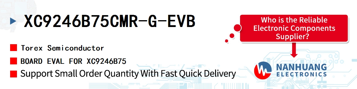 XC9246B75CMR-G-EVB Torex BOARD EVAL FOR XC9246B75
