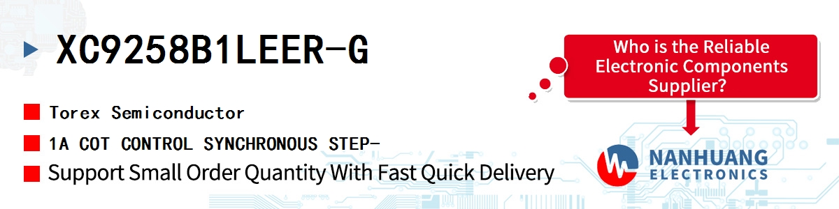 XC9258B1LEER-G Torex 1A COT CONTROL SYNCHRONOUS STEP-
