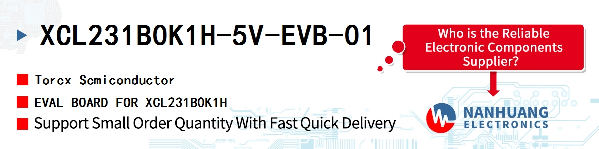 XCL231B0K1H-5V-EVB-01 Torex EVAL BOARD FOR XCL231B0K1H